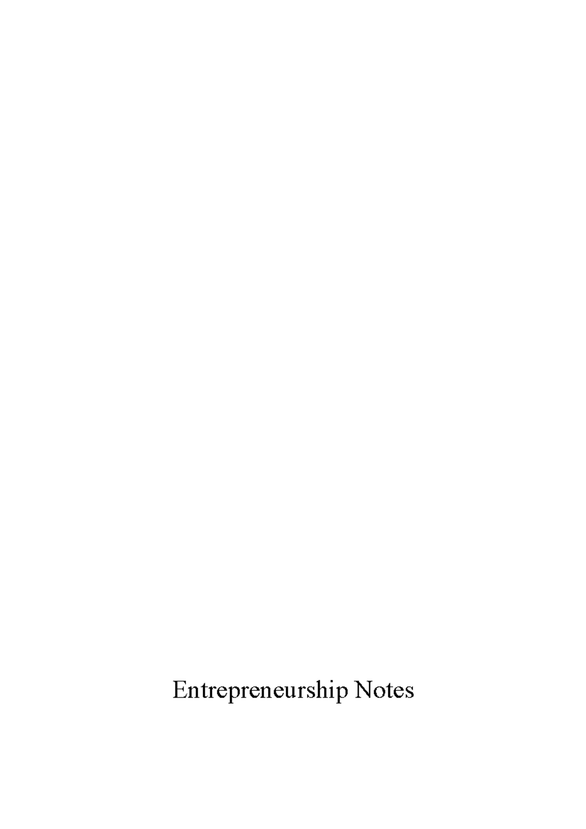 ENT 101: Comprehensive Entrepreneurship Lecture Notes - Studocu