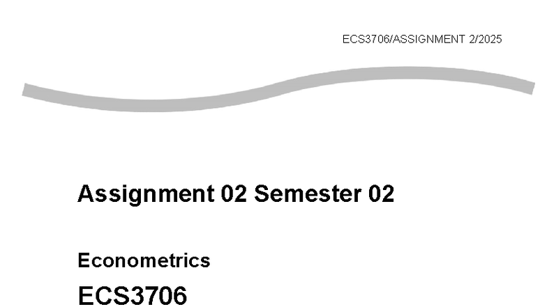 ECS3706 Assignment 02 Solutions - Econometrics Semester 2 - Studocu