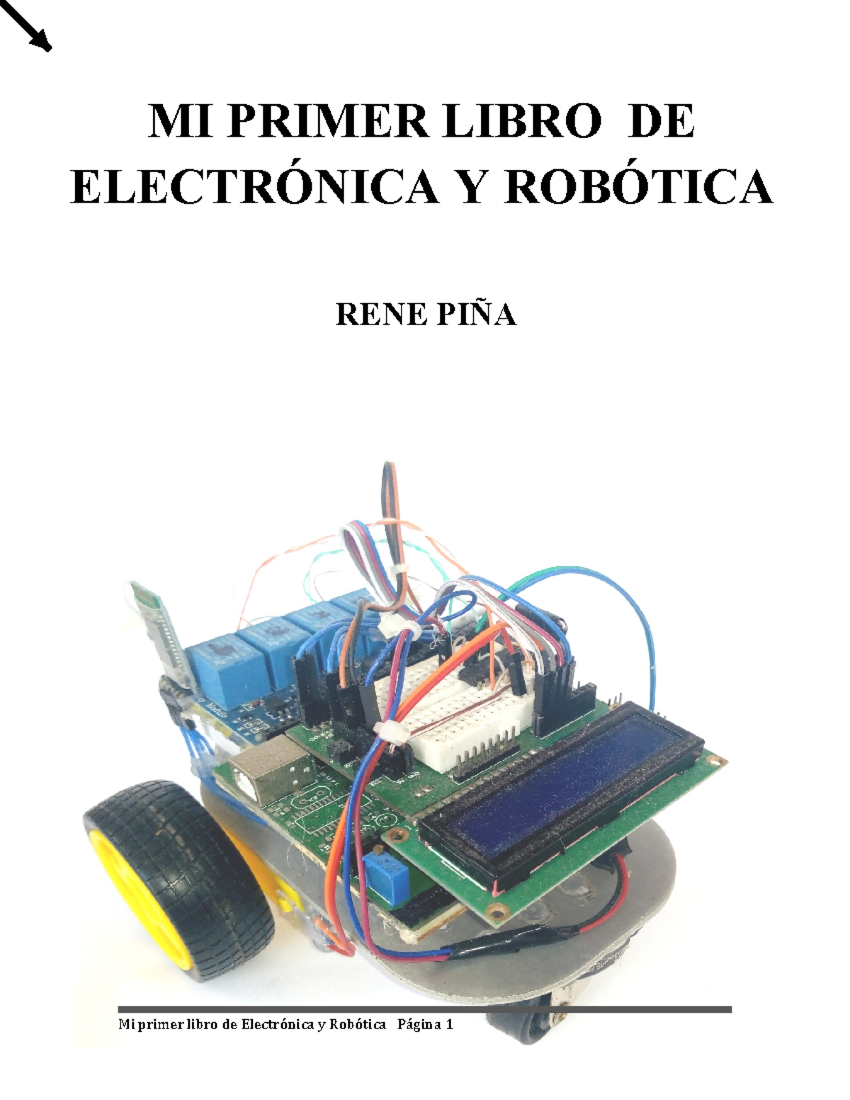 MI PRIMER LIBRO DE ELECTRÓNICA Y ROBÓTICA - 1ra Edición - Studocu