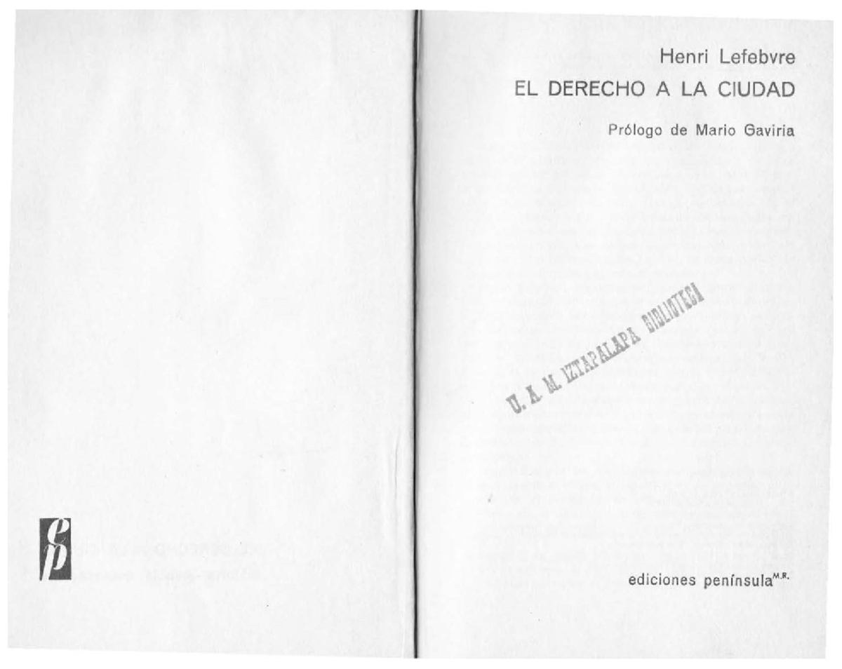 El derecho a la ciudad: Análisis crítico de Henri Lefebvre - Studocu