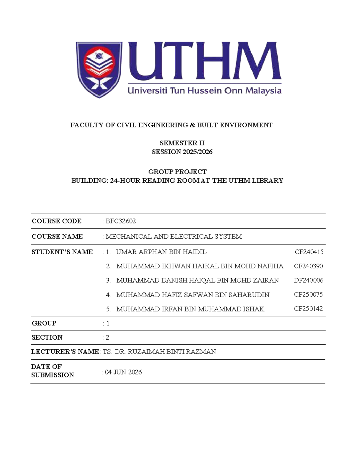 BFC32602 Group Project: Mechanical & Electrical Systems for UTHM ...