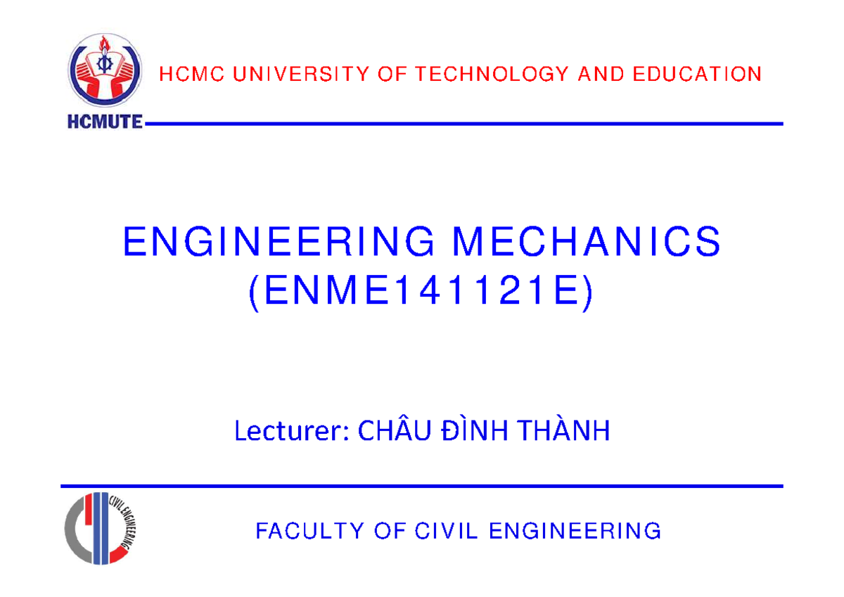 Lecture Notes on Engineering Mechanics (ENME141121E) - Studocu