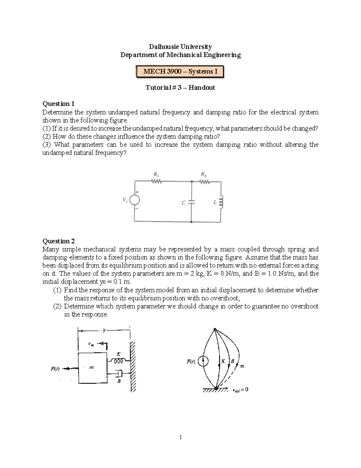 Tutorial 3 Solutions - MECH 3900 Systems I Analysis - Studocu
