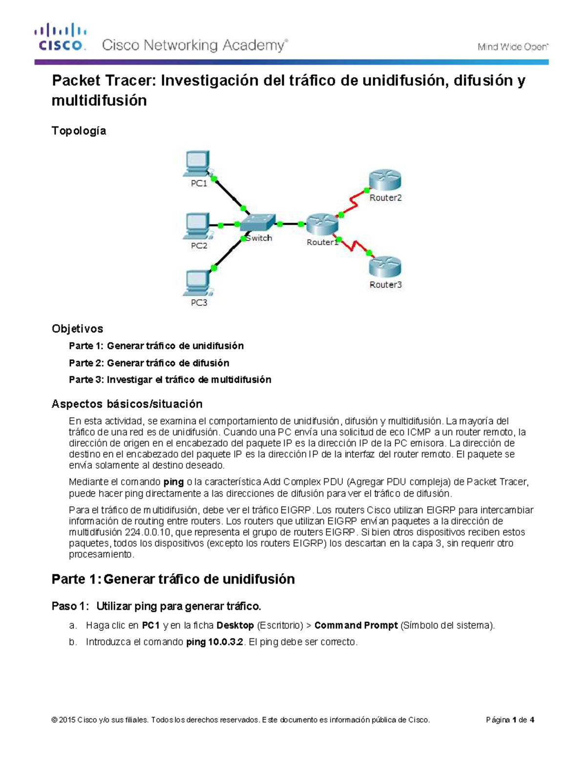 Packet Tracer: Análisis de Tráfico Unicast, Broadcast y Multicast - Studocu