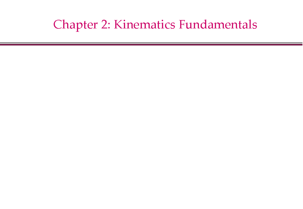 Lecture 2 - Kinematics and Mechanisms Fundamentals - Studocu