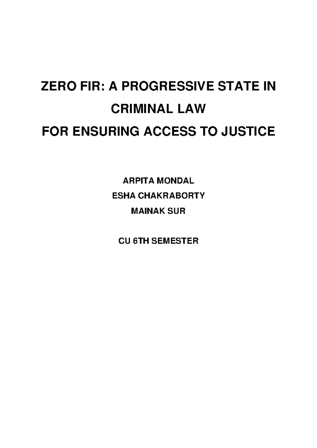 ZERO FIR: Ensuring Access to Justice in Criminal Law CU 6TH SEMESTER ...