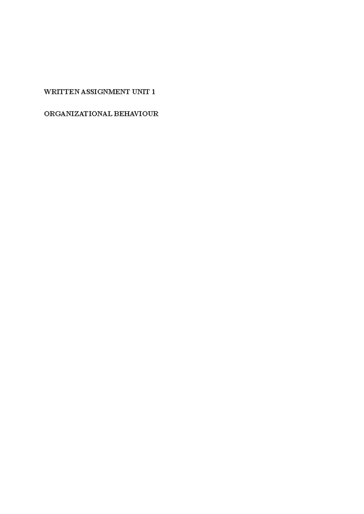 Organizational Behavior Empowerment: Written Assignment UNIT 1 - Studocu