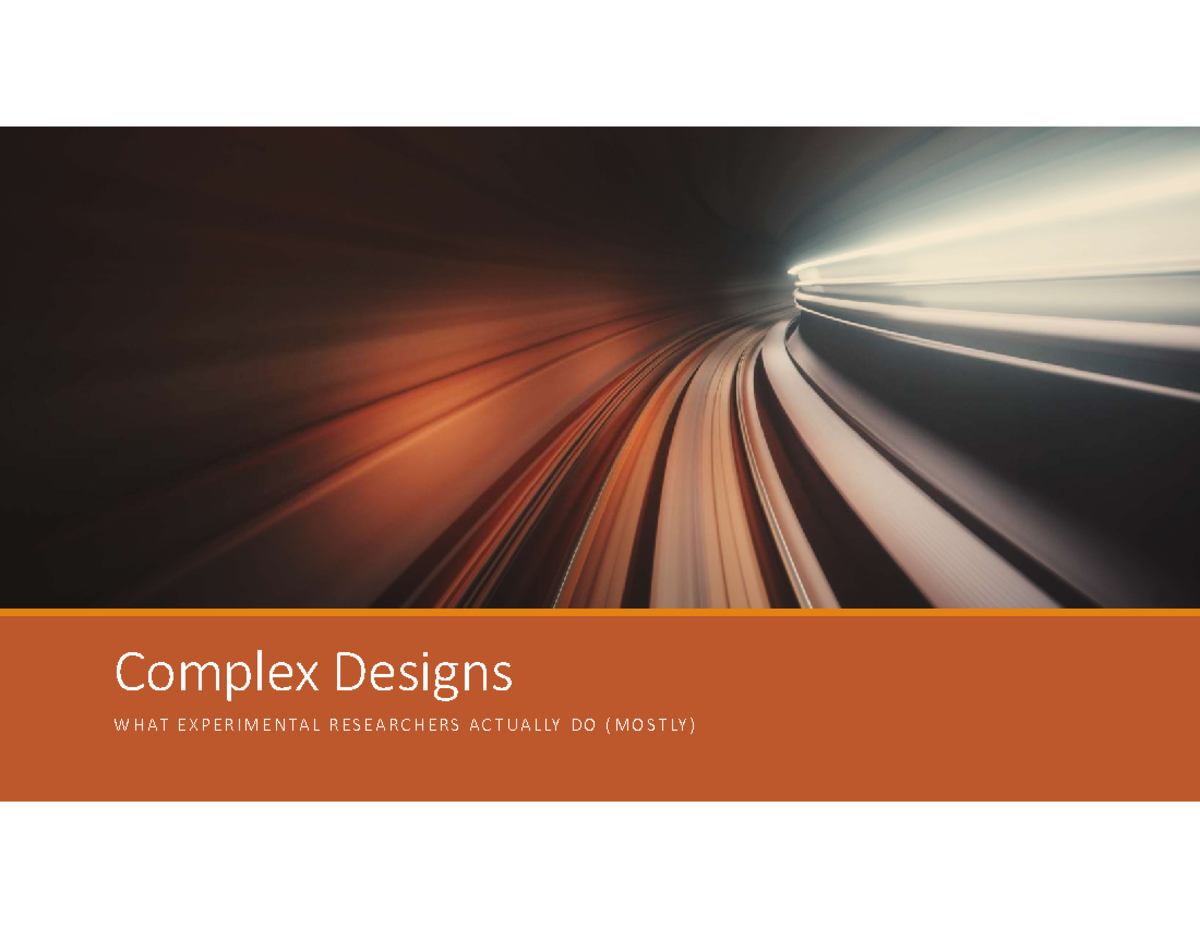 Complex Designs in Experimental Research - Studocu