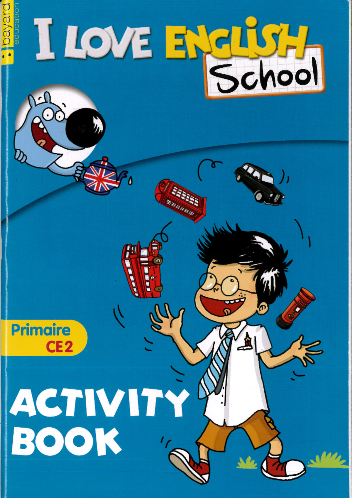 I LOVE ENGLISH CE2 Activity Book: Engaging Lessons and Activities - Studocu