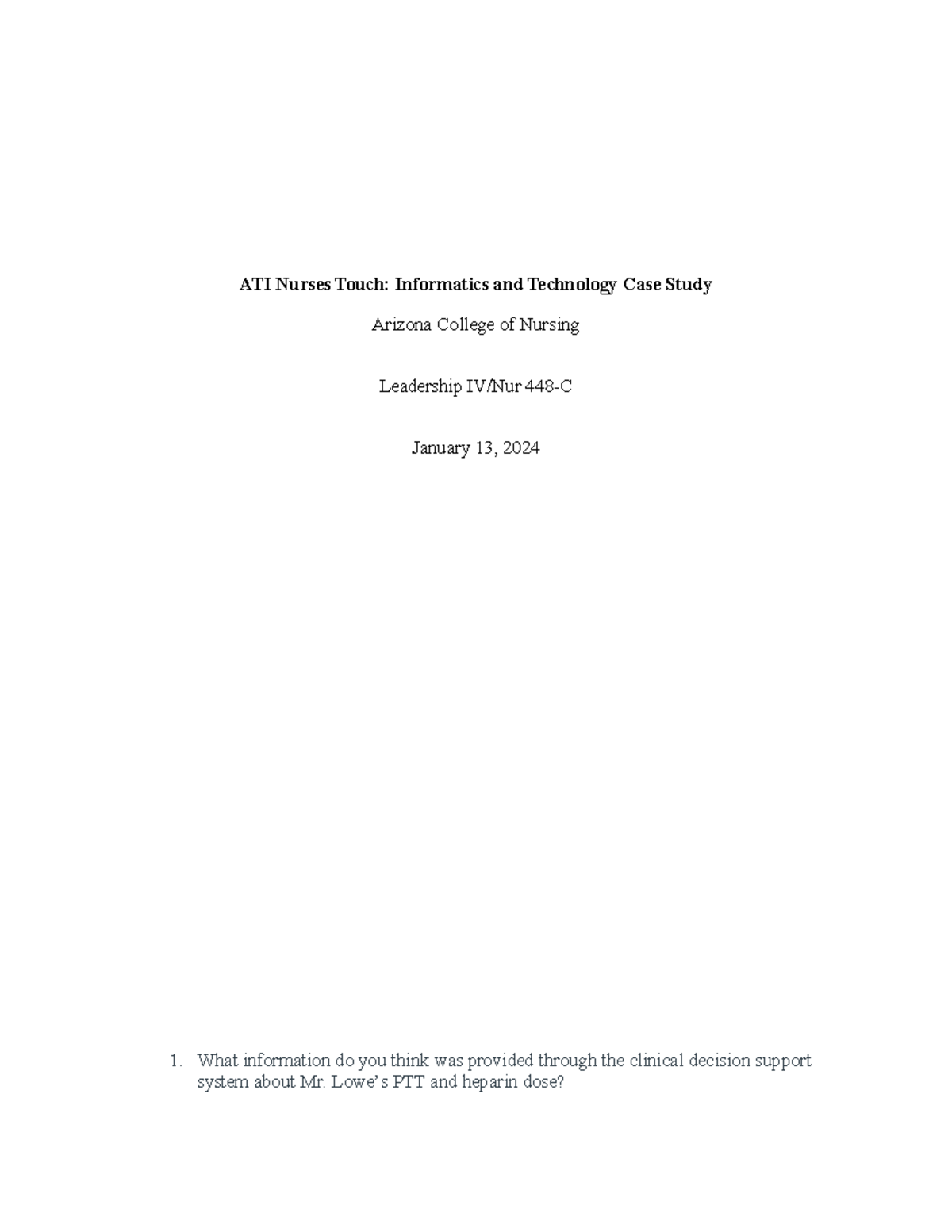 Ati Nurses Touch Informatics and technology case study - NUR 447 - ATI ...