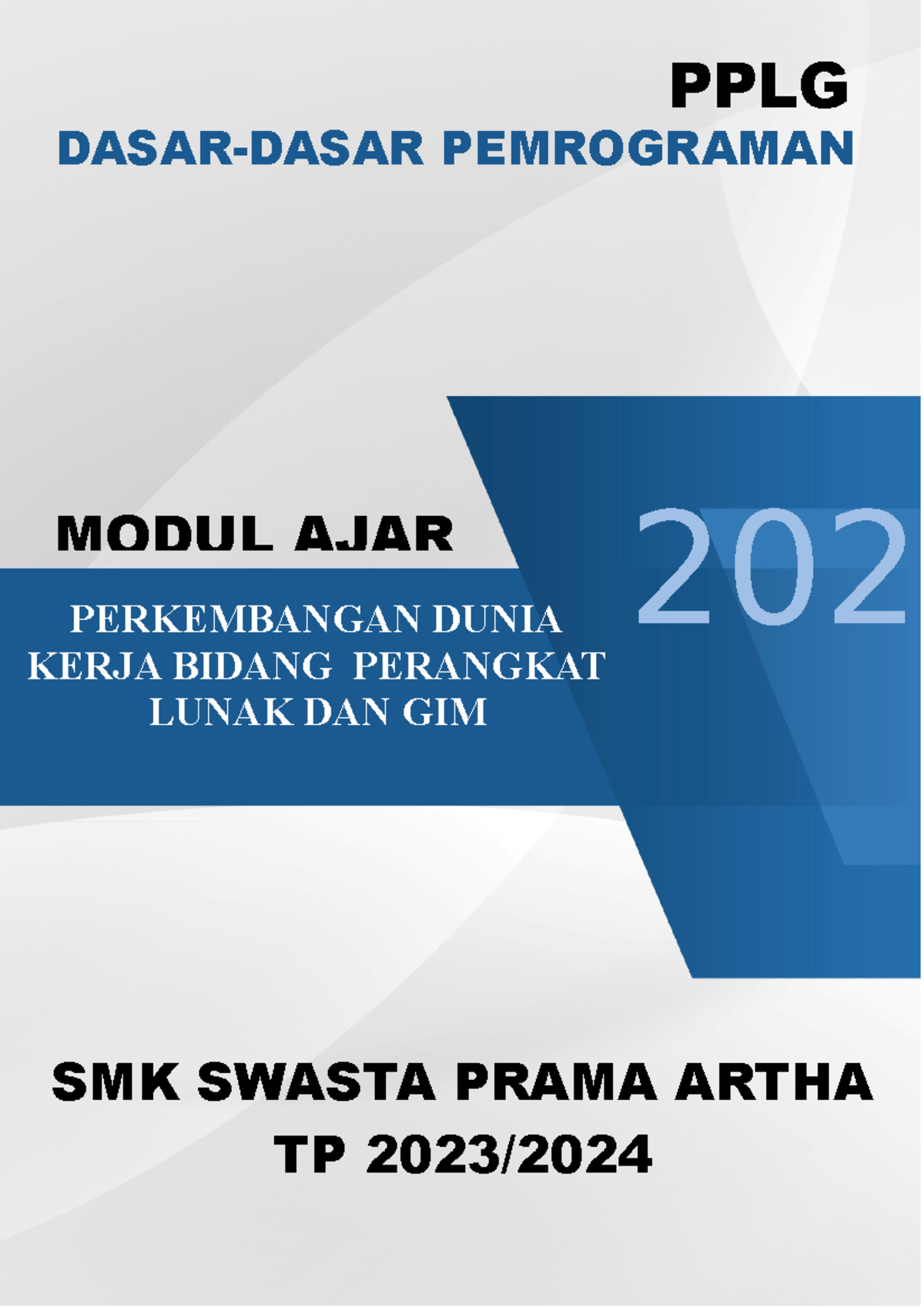 Modul Dasprog B: Dasar Pemrograman & Perkembangan Dunia Kerja - Studocu