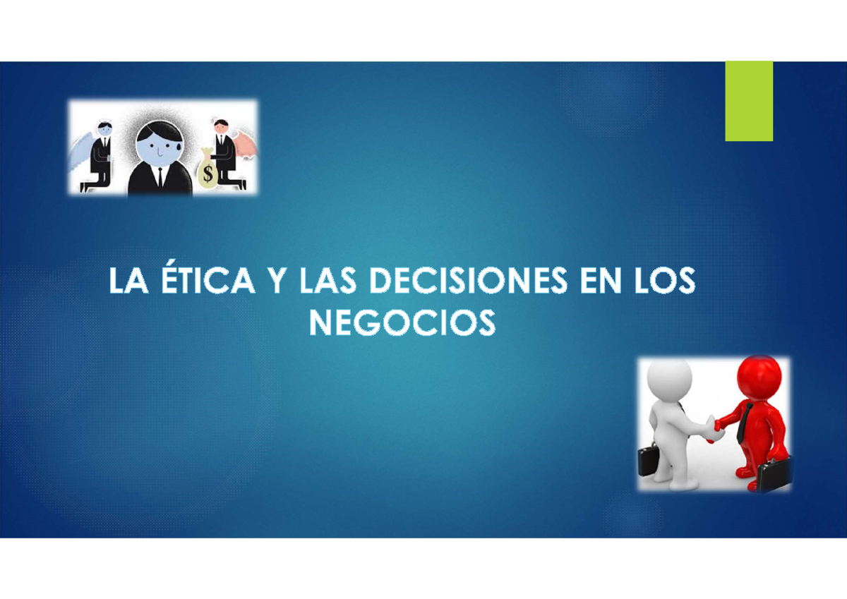 LA Etica Y LAS Deciciones EN LOS Negocios - Objetivo Puesto que la