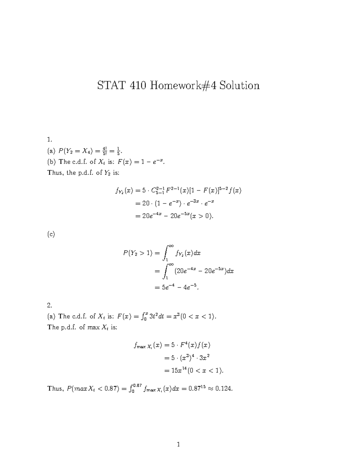 STAT410 HW4 solution - STAT 410 Homework#4 Solution 1. (a) P (Y 2 = X 4 ...