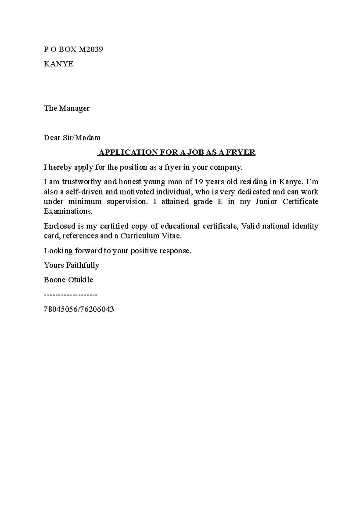 Applications - P O BOX M KANYE The Manager Dear Sir/Madam APPLICATION ...