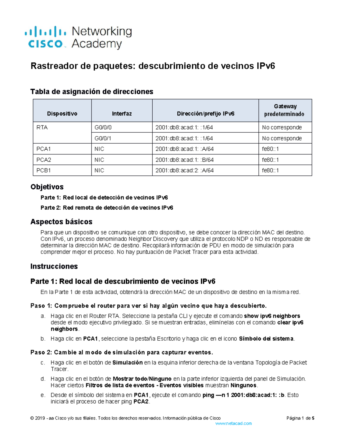IPv6 Neighbor Discovery with Packet Tracer (9.3.4) - es-XL - Studocu