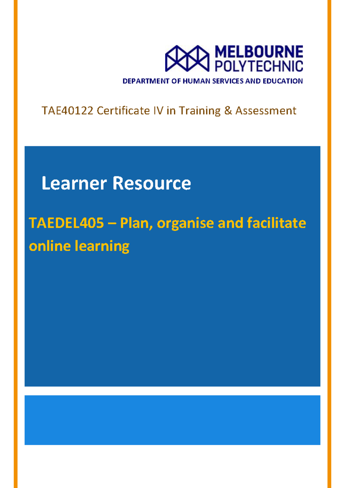 TAE40122 Certificate IV in Training Assessment: TAEDEL405 Learner ...