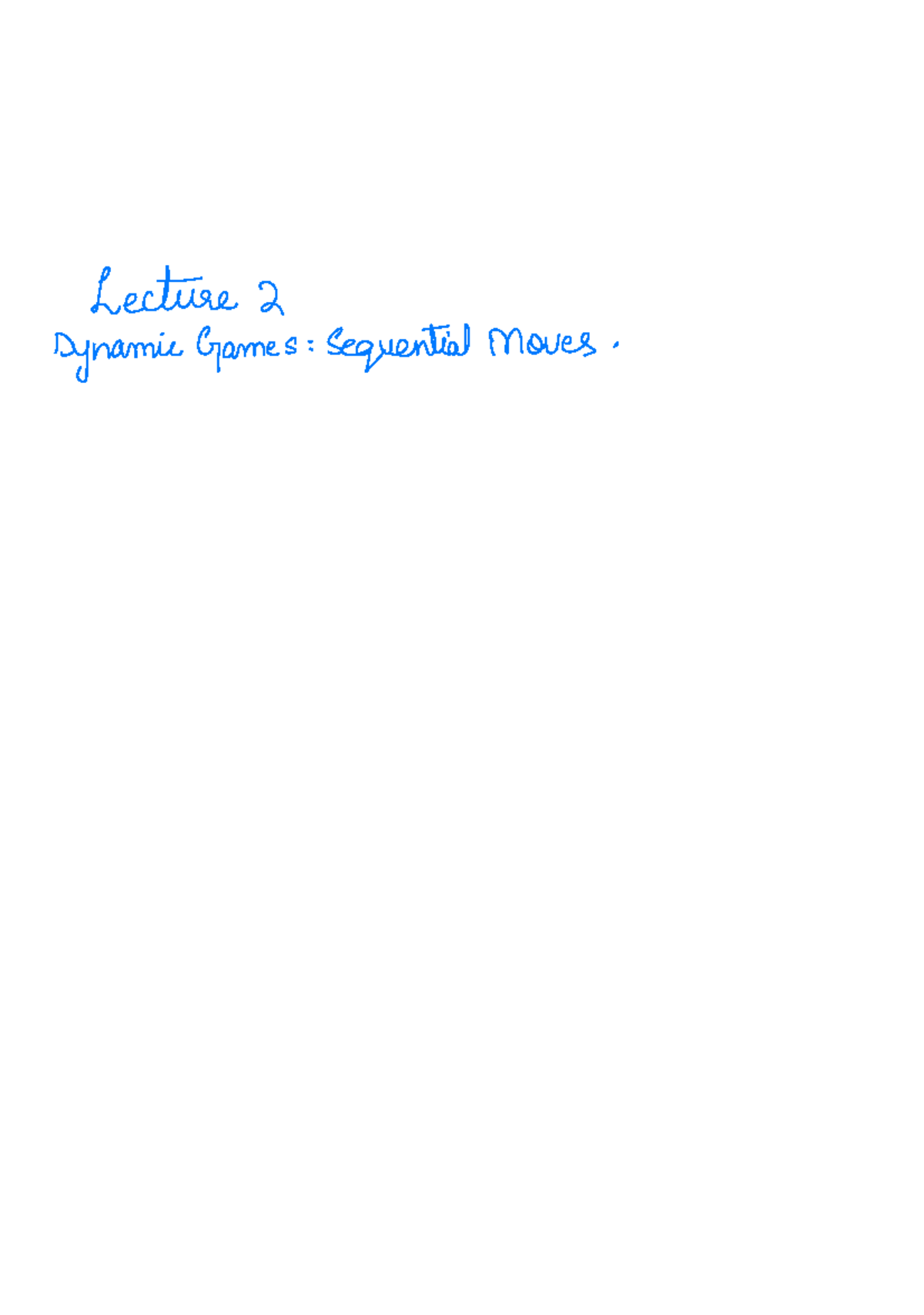 Lecture 2: Dynamic Games with Sequential Moves and Strategies Analysis ...