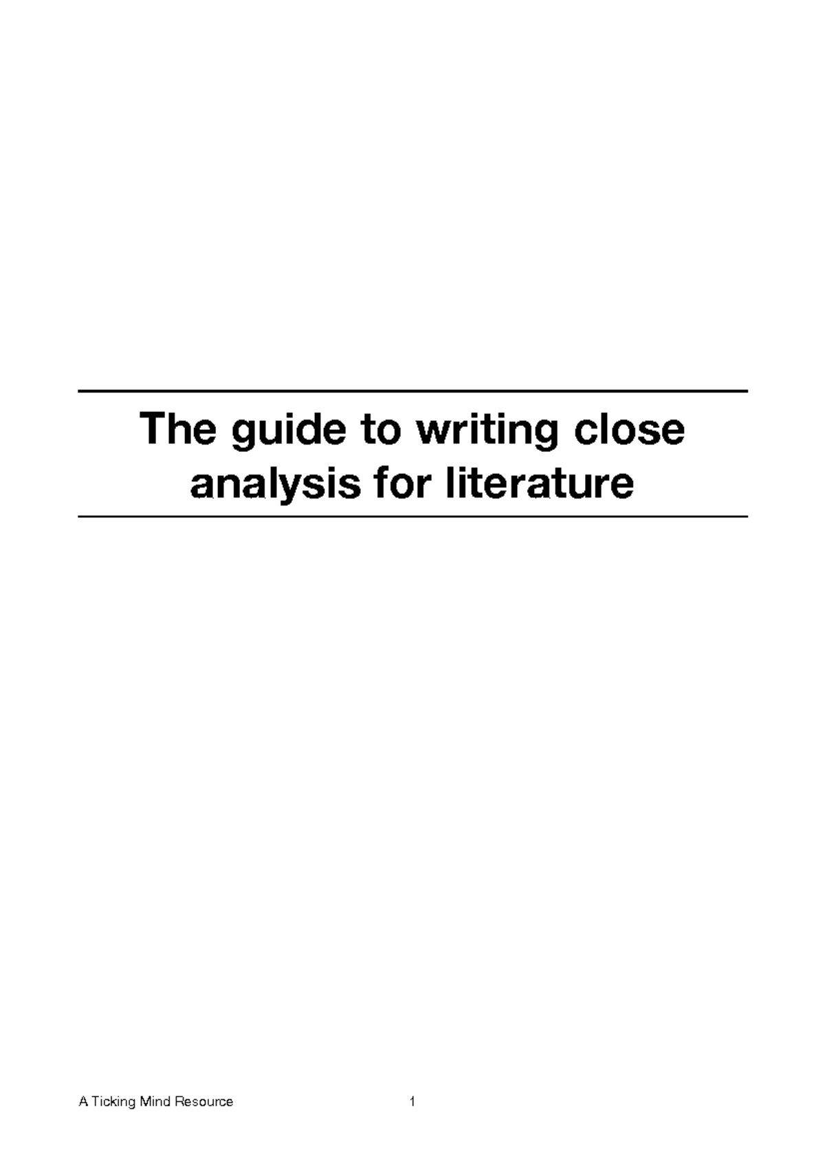 Close Analysis Guide for Literature (A Ticking Mind Resource) - Studocu