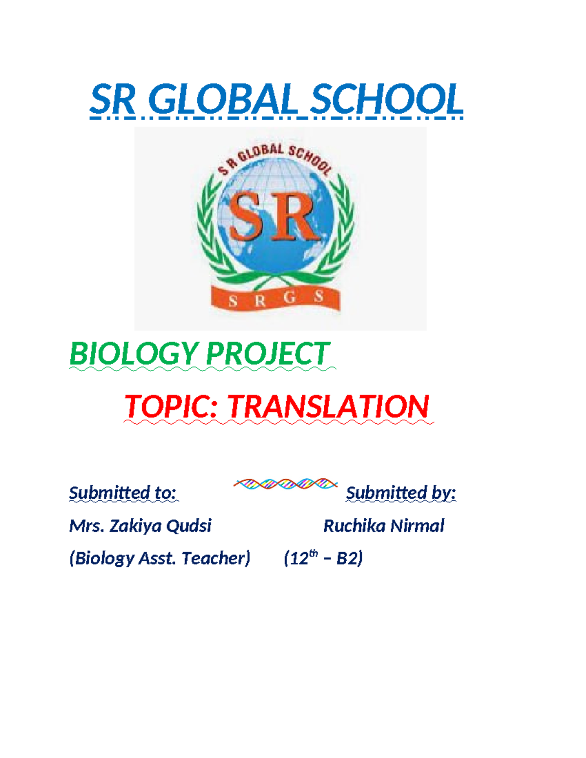 Project format bio - SR GLOBAL SCHOOL BIOLOGY PROJECT TOPIC ...