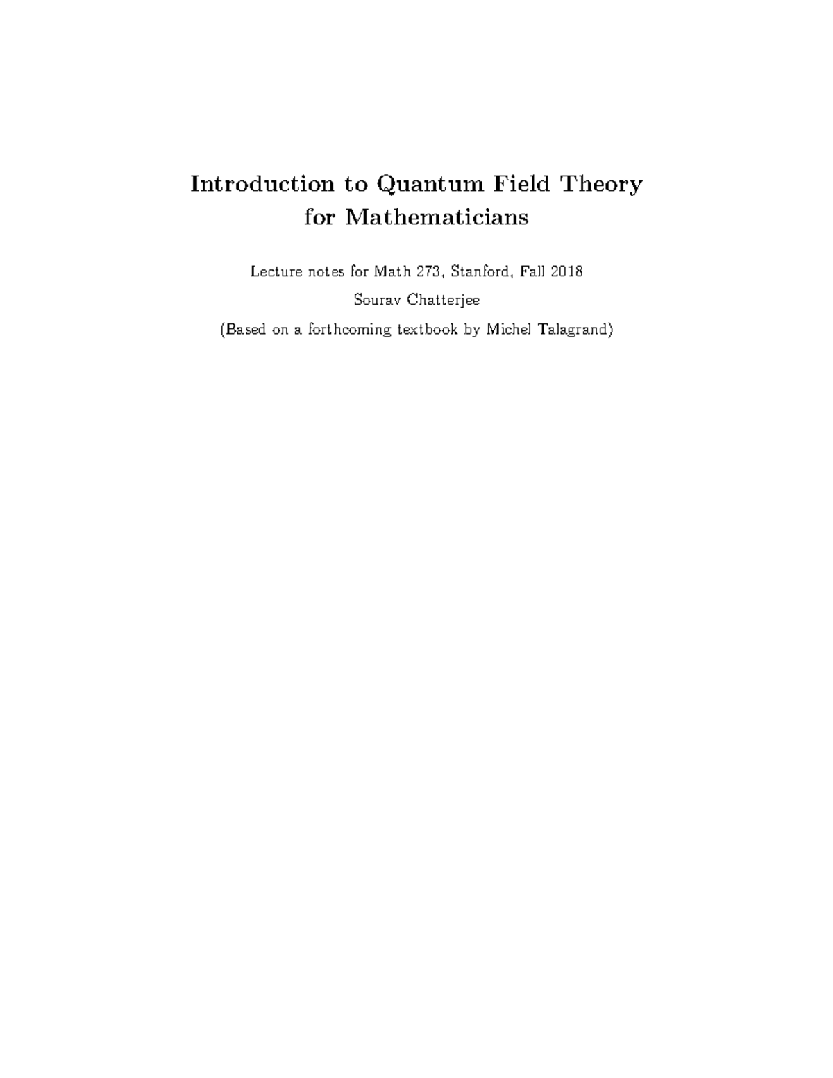Math 273: Lecture Notes on Quantum Field Theory for Mathematicians ...