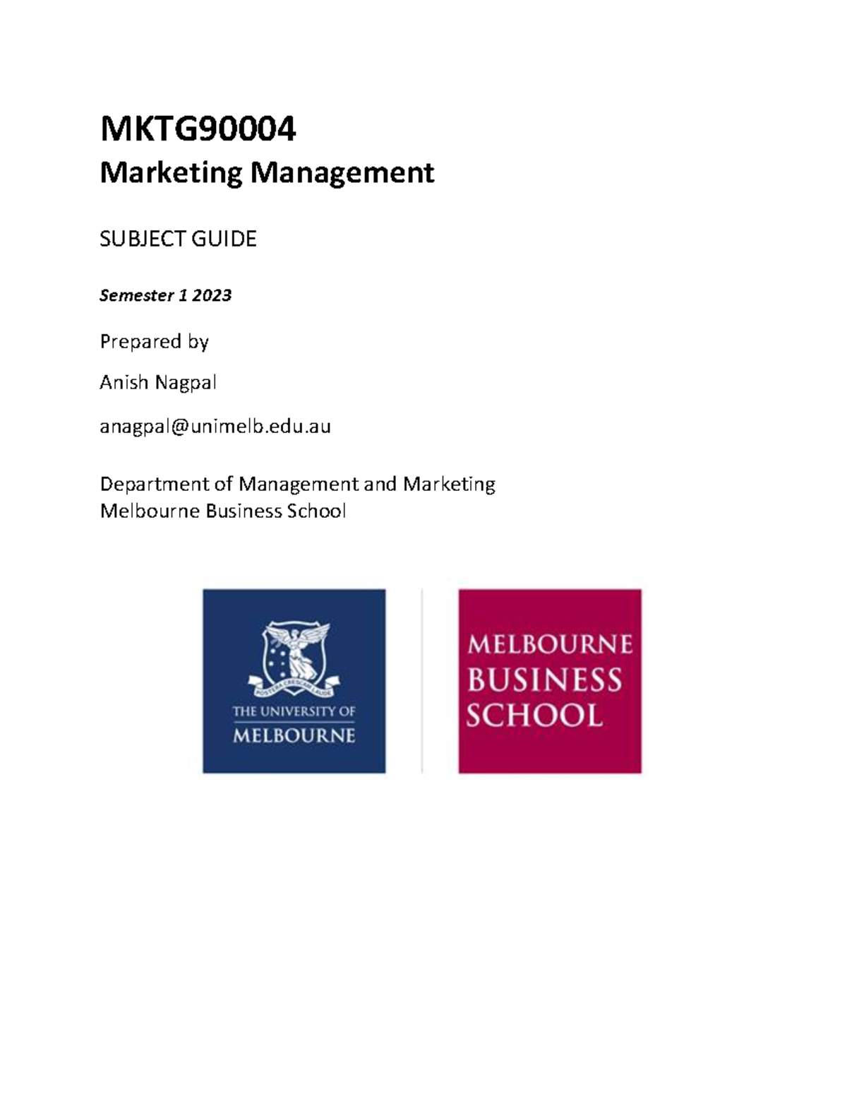 Subject Guide MKTG90004 Marketing Management - Semester 1, 2023 - Studocu