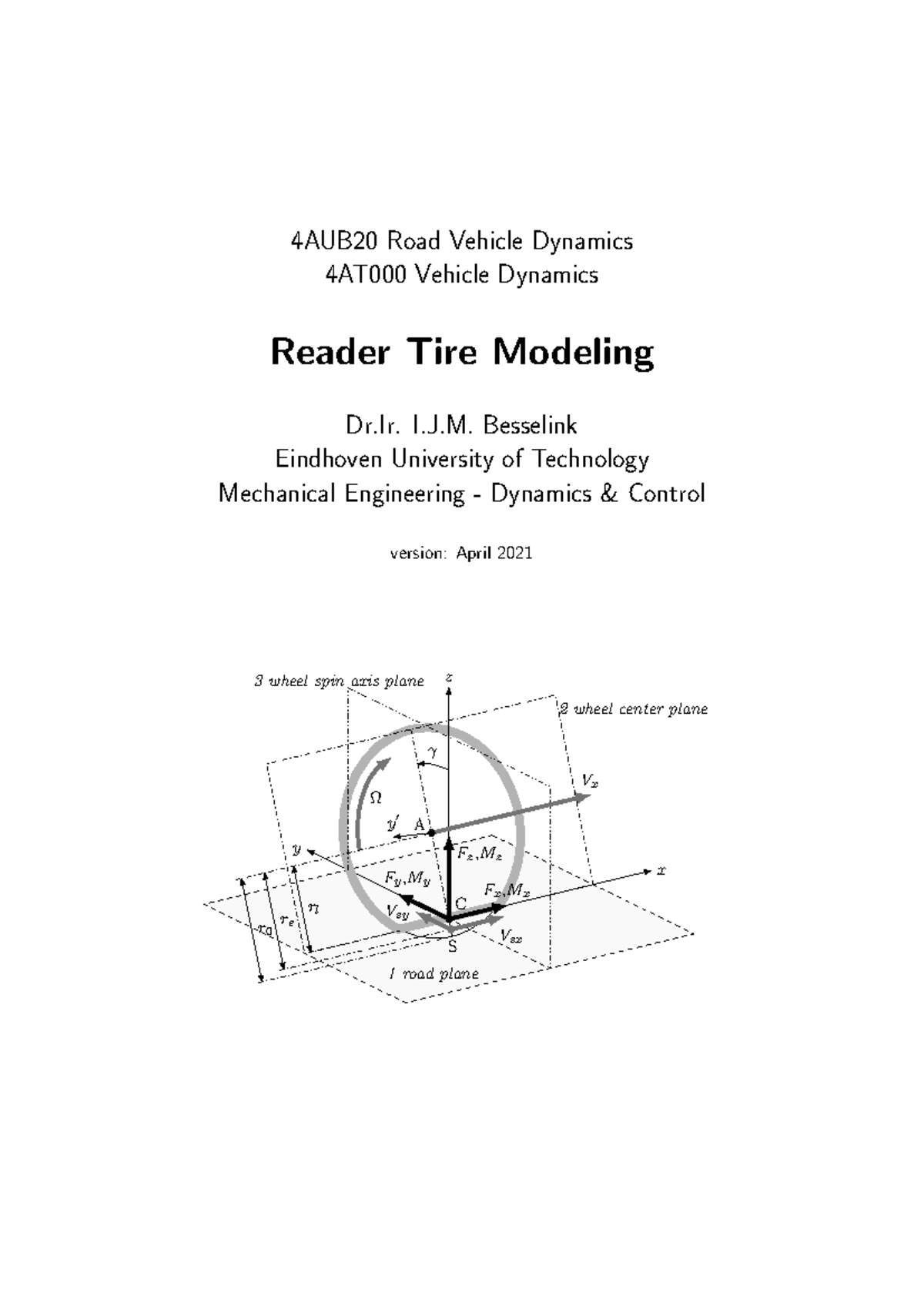 Tire Modeling Overview for Vehicle Dynamics (4AUB20, 4AT000) - Studeersnel