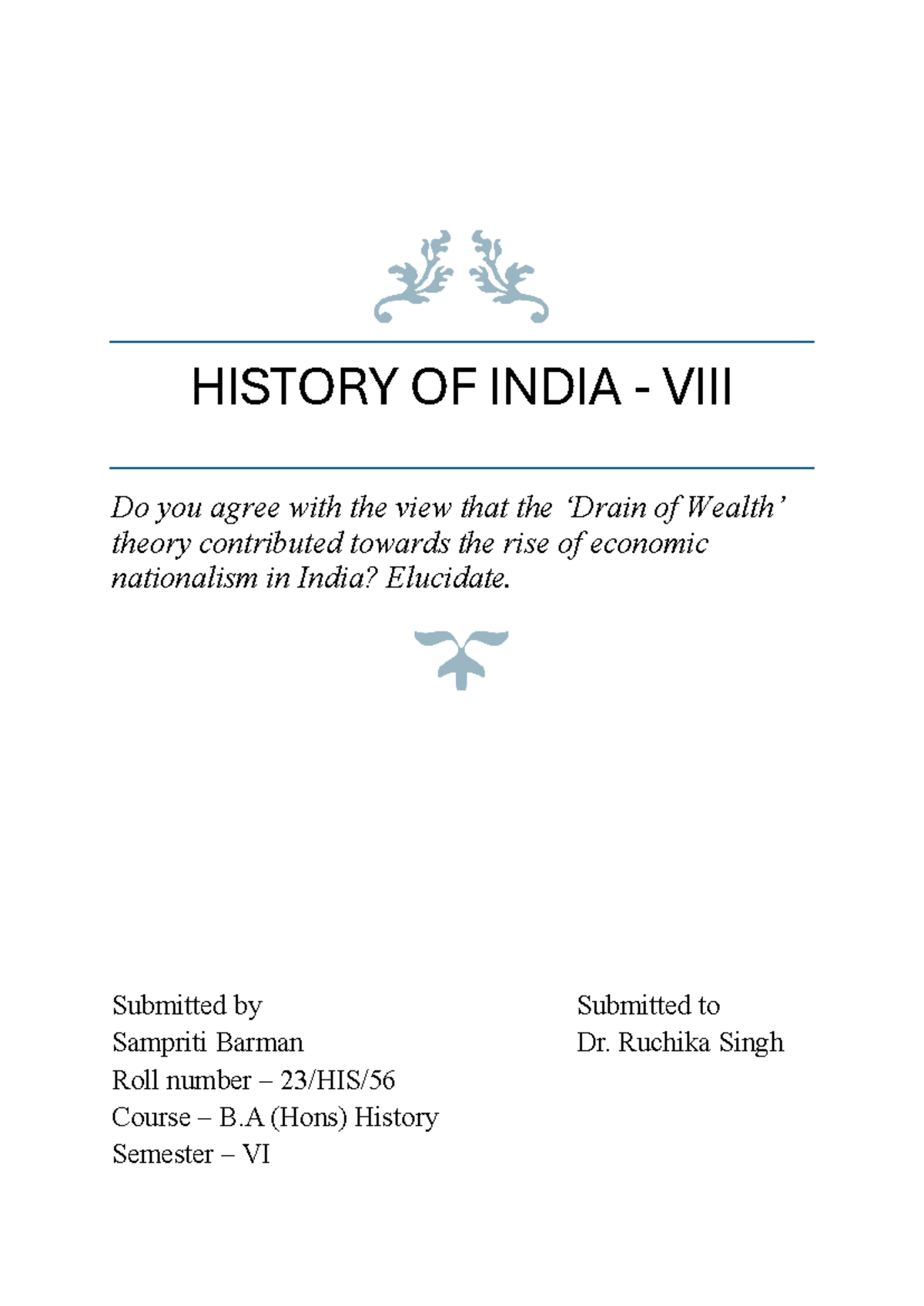 HISTORY OF INDIA B.A. (Hons) VI: Assignment on Drain of Wealth Theory - Document Preview