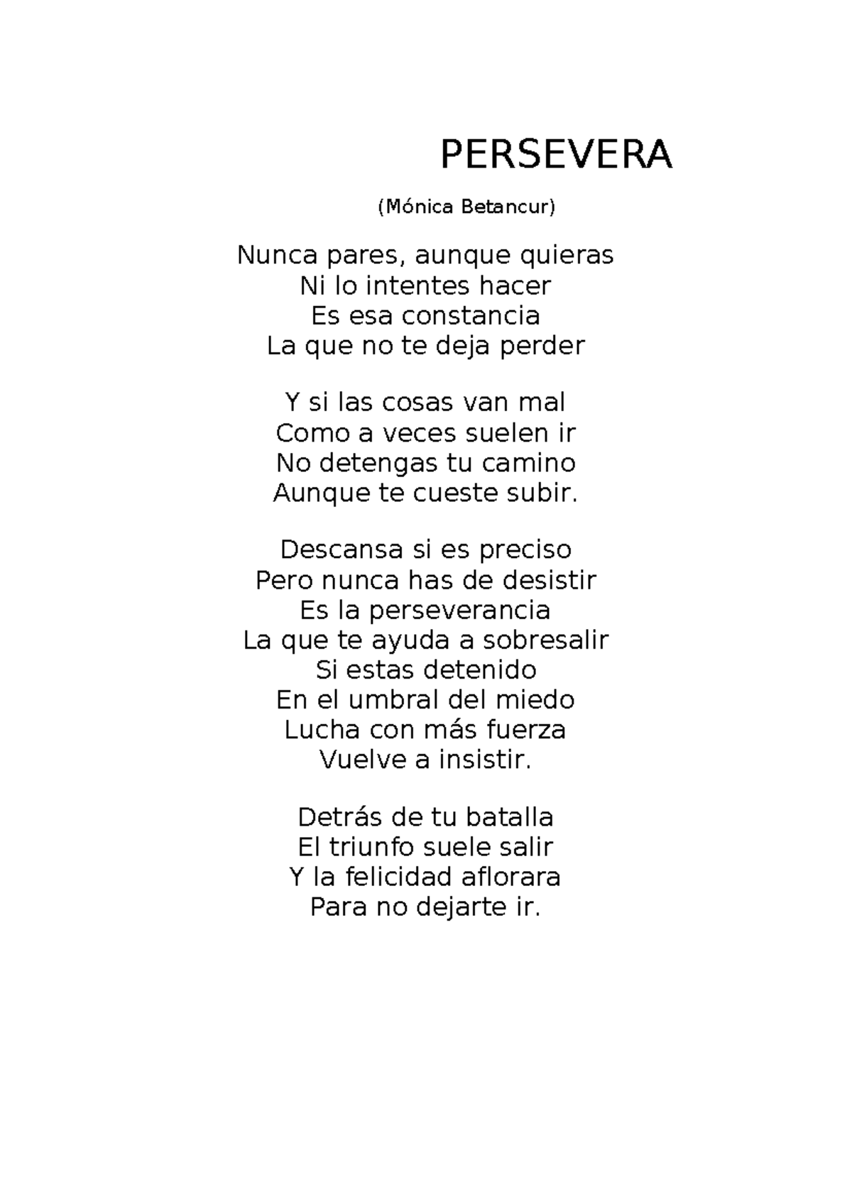 Persevera - .... - PERSEVERA (Mónica Betancur) Nunca pares, aunque ...