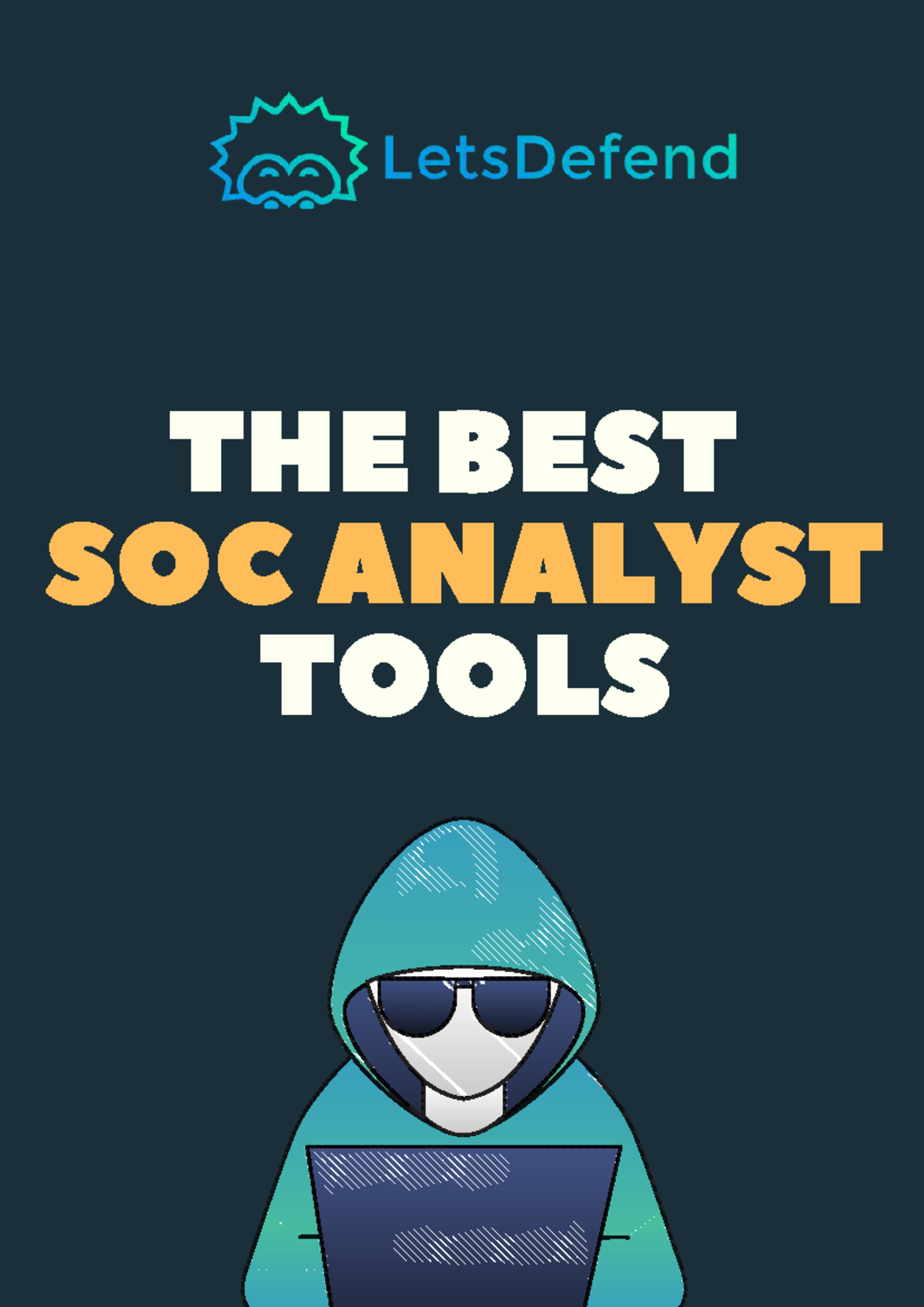 Best SOC Analyst Tools Overview - Thumb 1200 1698 