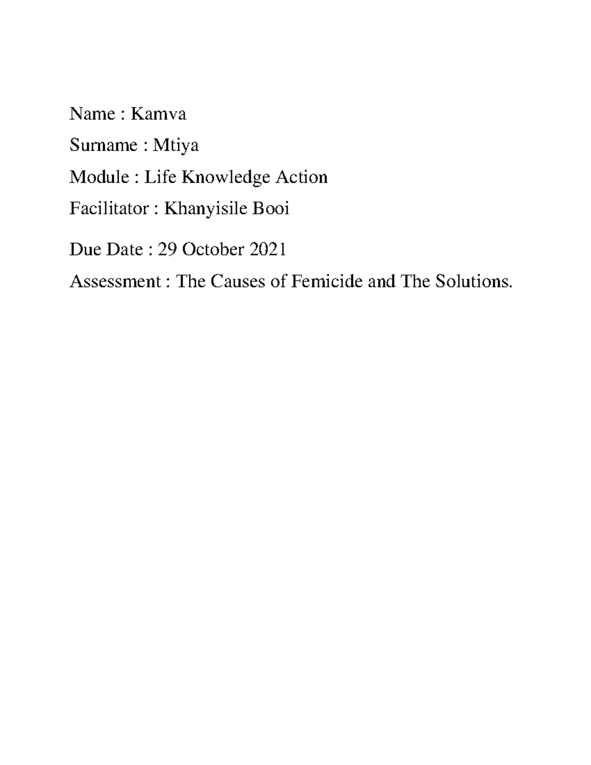 The causes of femicide and solutions - Name : Kamva Surname : Mtiya ...