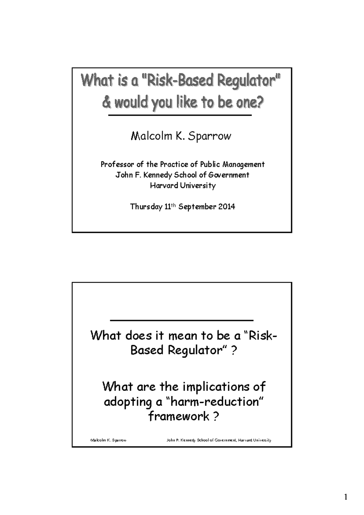 Risk-Based Regulation: Insights from Malcolm K. Sparrow's Handouts ...