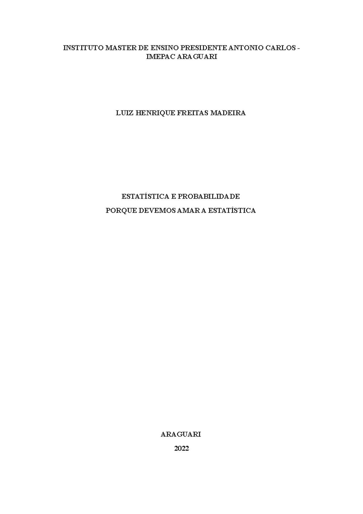 Trabalho estatista e probabilidade - INSTITUTO MASTER DE ENSINO ...