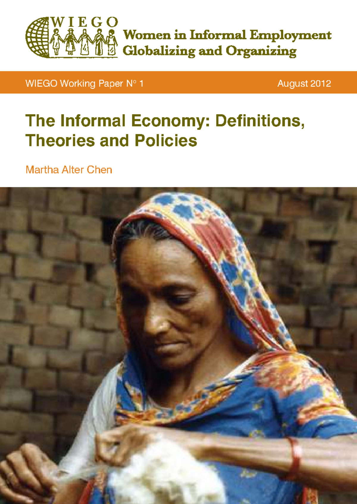 WIEGO Working Paper No 1: The Informal Economy - Definitions & Policies ...