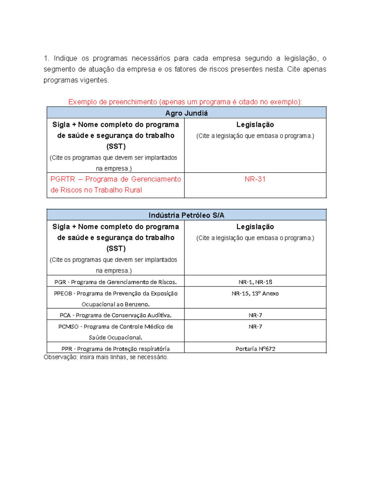Atividade 1 modelod - teste - 1. Indique os programas necessários para ...