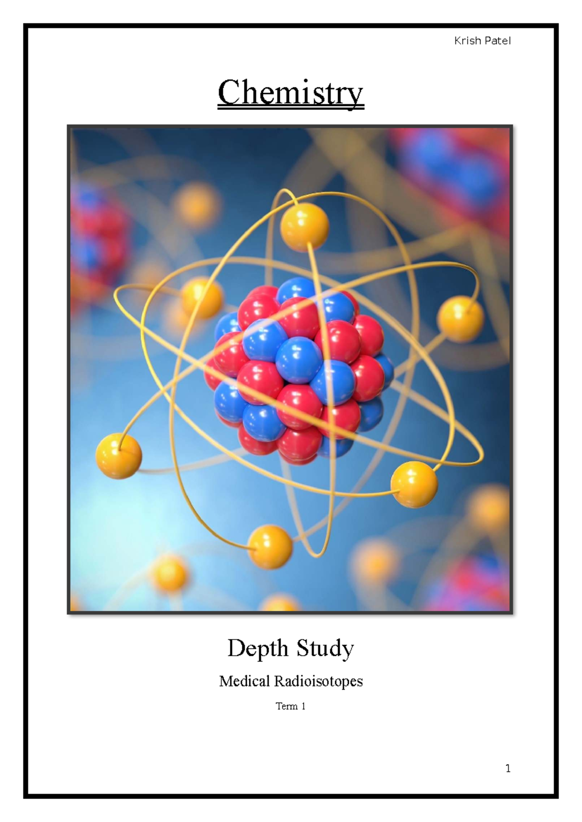 Chemistry Depth Study: Medical Radioisotopes (Term 1) - Studocu