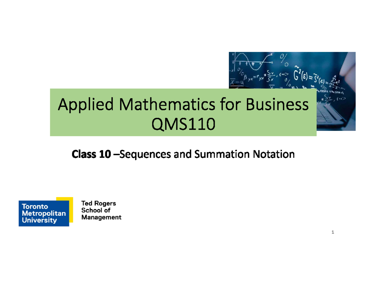 QMS110 Class 10 Applied Mathematics: Sequences & Summation Notation ...