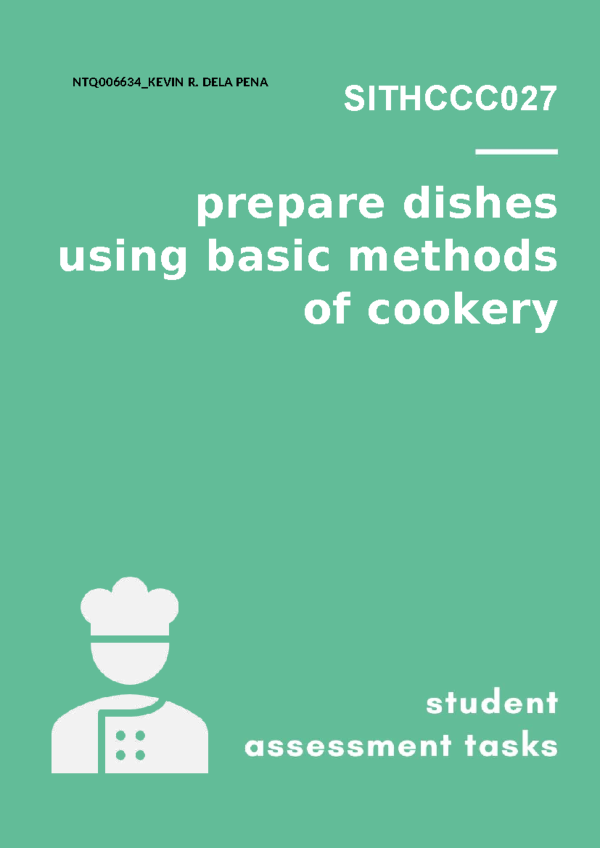 NTQ006634 Prepare Dishes Using Basic Methods of Cookery - Assessment ...