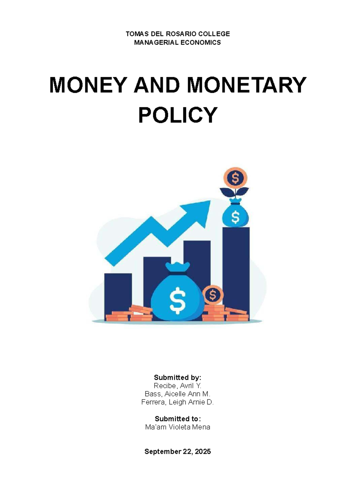 TOMAS DEL ROSARIO COLLEGE MANAGERIAL ECONOMICS: Money & Monetary Policy ...
