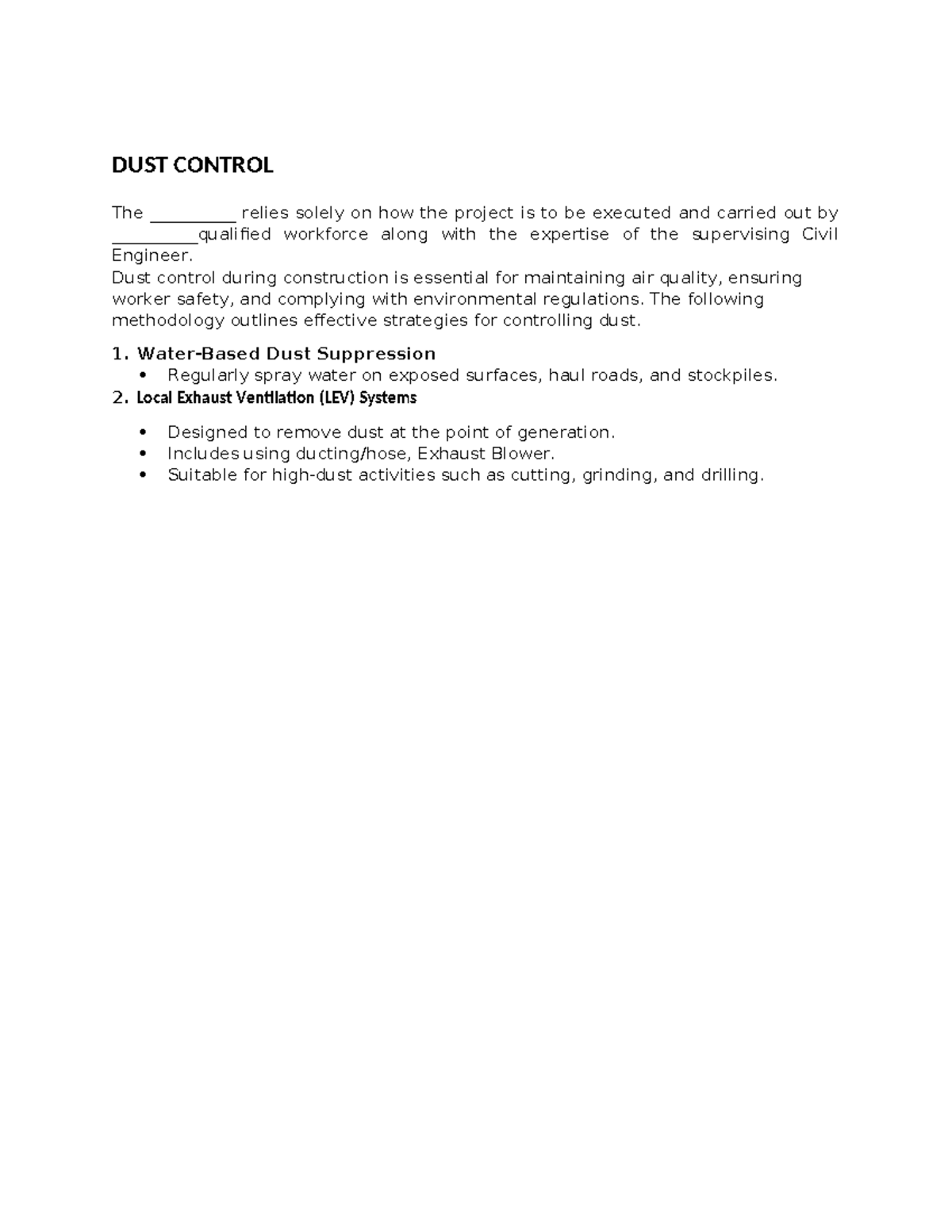 Dust Control Measures - DUST CONTROL The __________ relies solely on ...