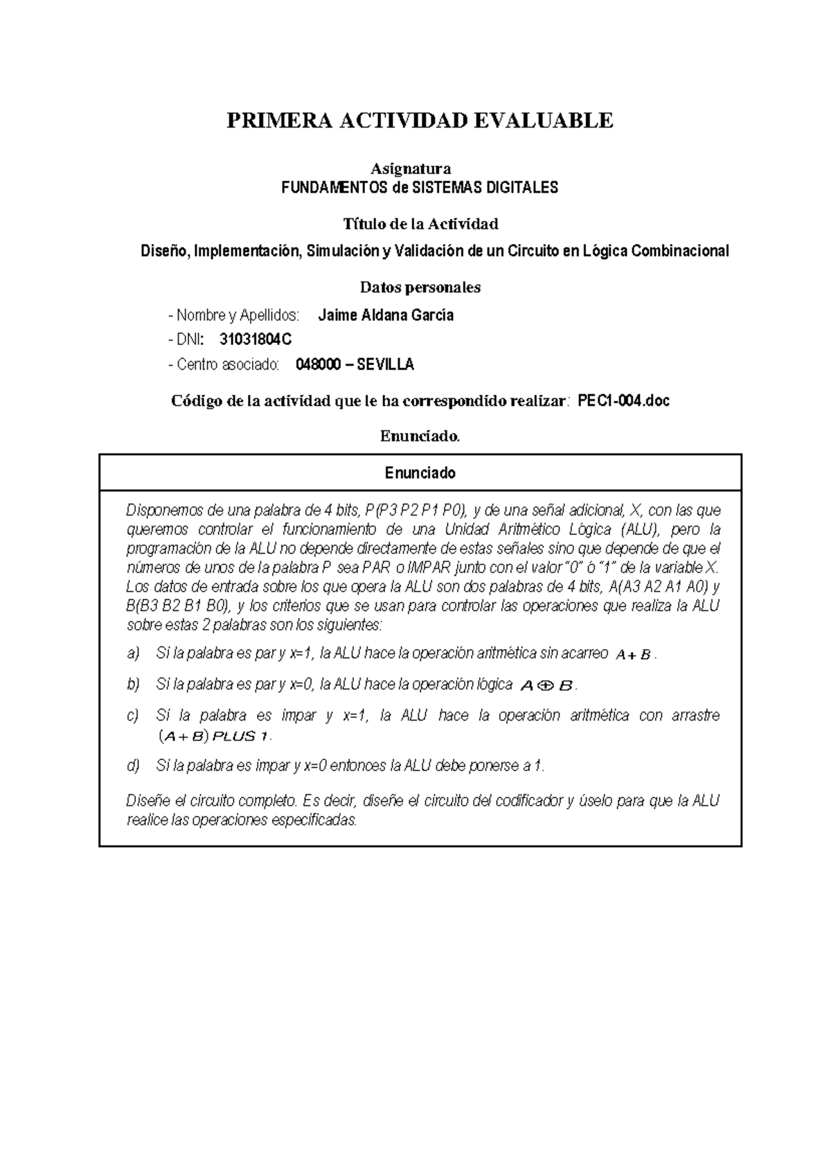 practica 1 2023 - PRIMERA ACTIVIDAD EVALUABLE Asignatura FUNDAMENTOS de ...
