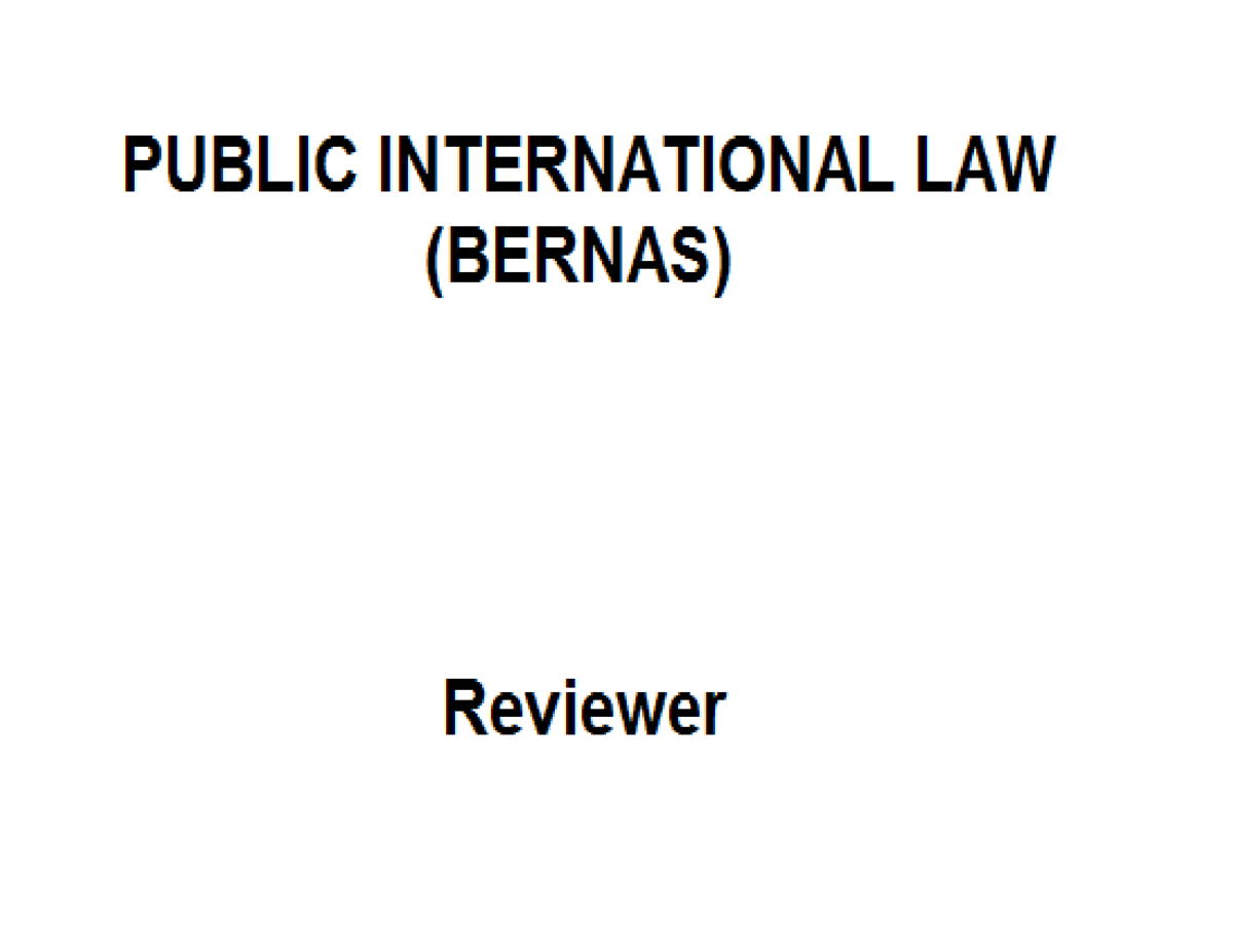 PUBLIC INTERNATIONAL LAW (BERNAS) Reviewer: Key Concepts and Principles ...