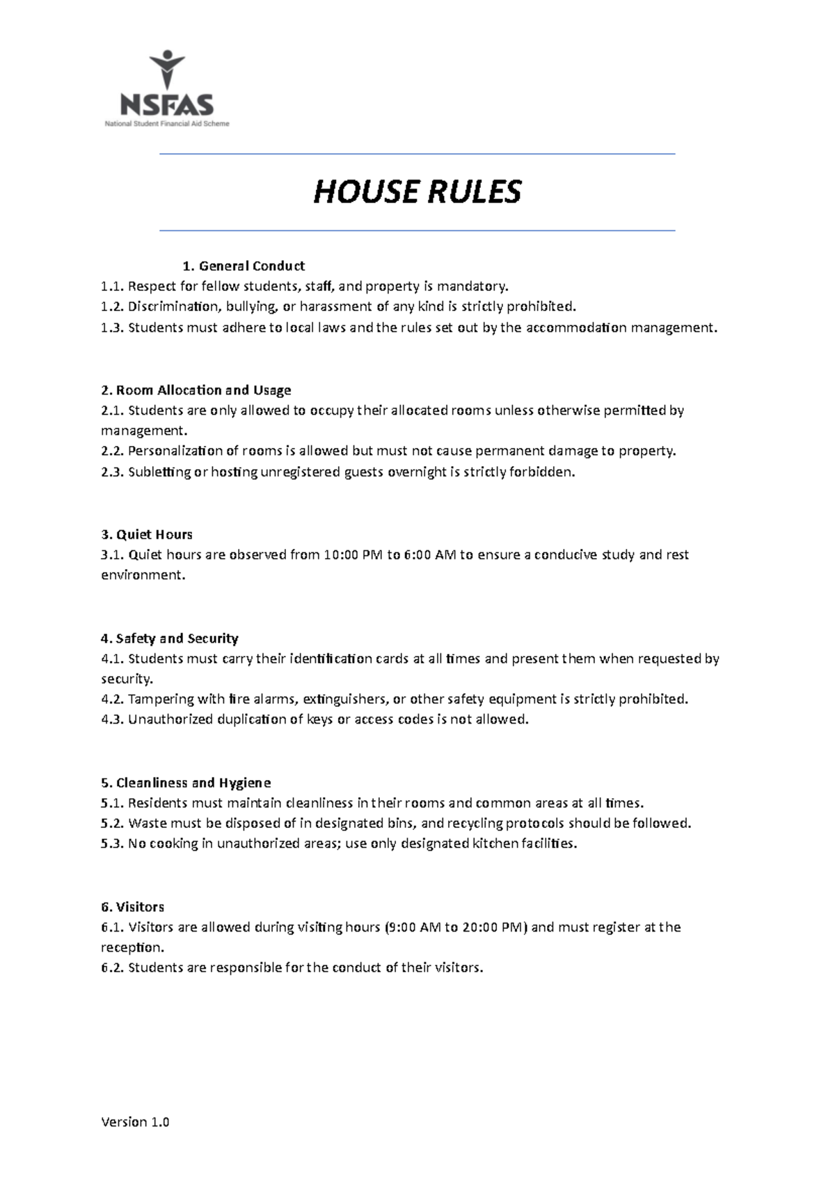 House Rules (V1 - N/A - Version 1. HOUSE RULES General Conduct Respect ...