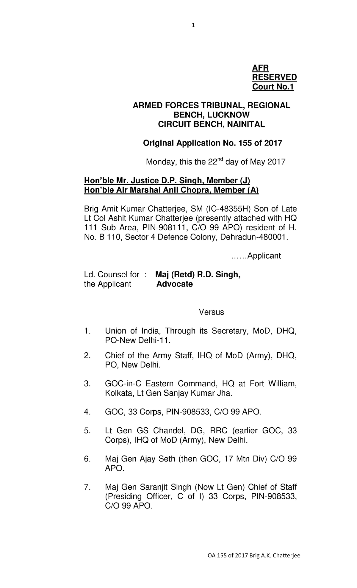 OA. No. 155 of 2017 Brig AK Chatterjee (GCM) AFR law - AFR RESERVED ...
