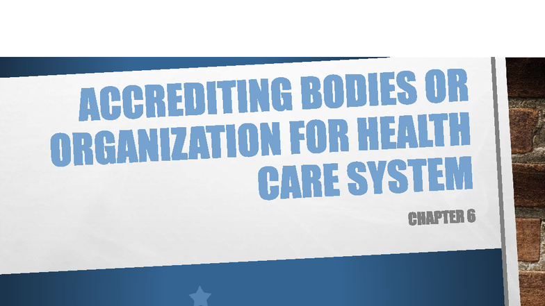 Accrediting Bodies in Healthcare: Standards & Compliance Overview - Studocu