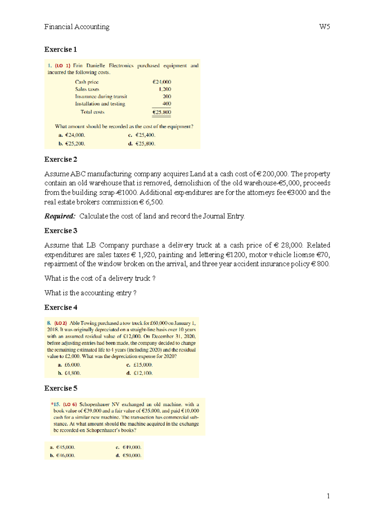 FA S5 exercises - Financial Accounting W 1 Exercise 1 Exercise 2 Assume ...