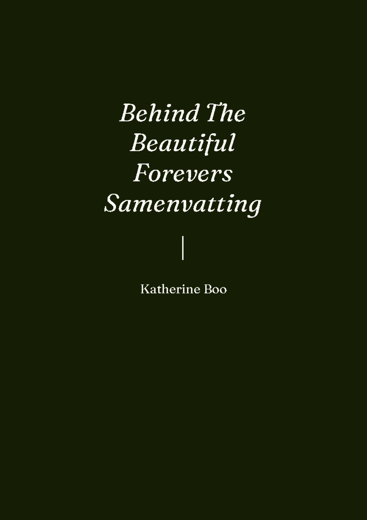 Behind The Beautiful Forevers Samenvatting Katherine Boo Behind The