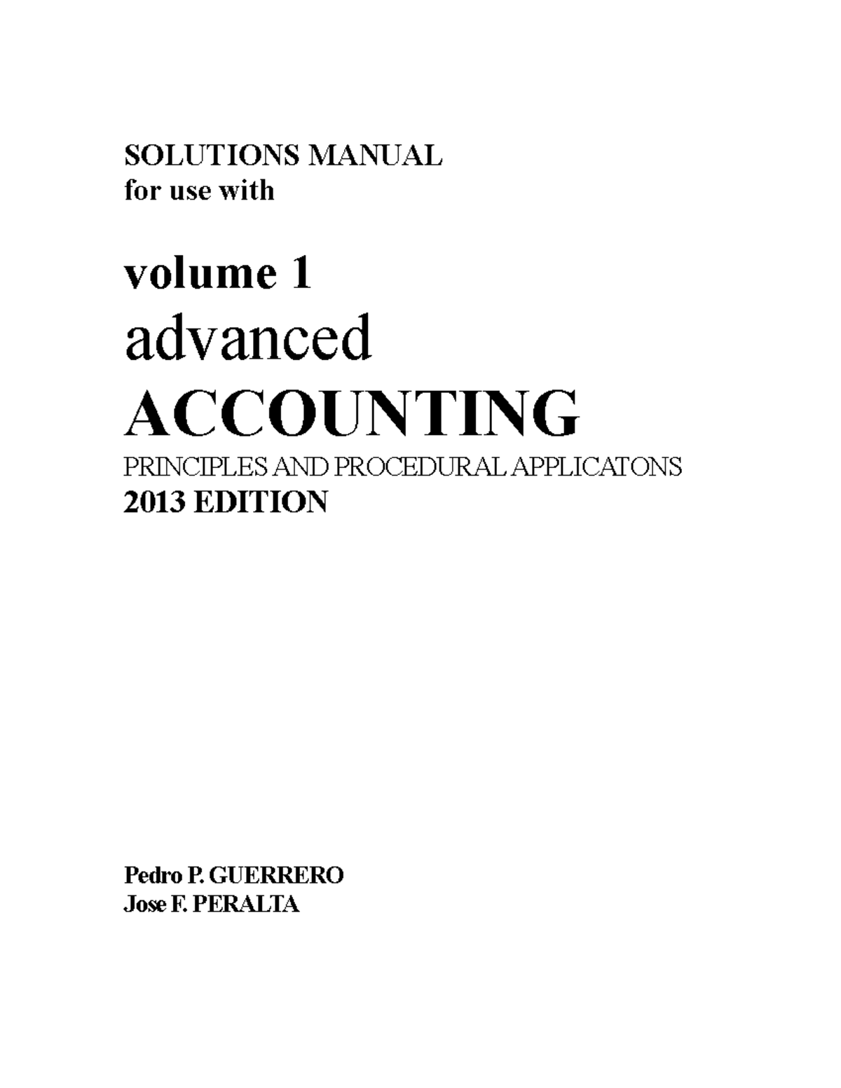 Advanced Accounting Solutions Manual for Volume 1 (2013 Edition) - Studocu