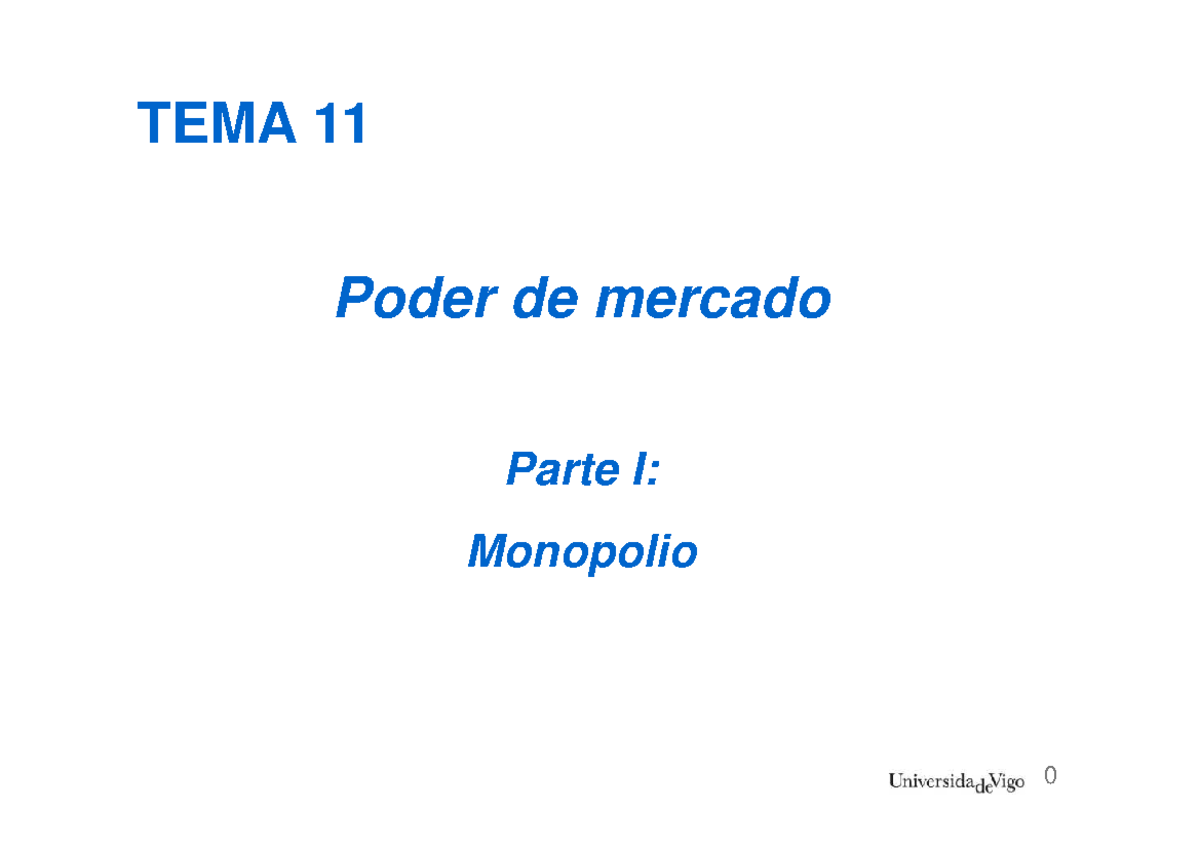 TEMA 11: Poder de Mercado y Monopolios en la Economía - Studocu