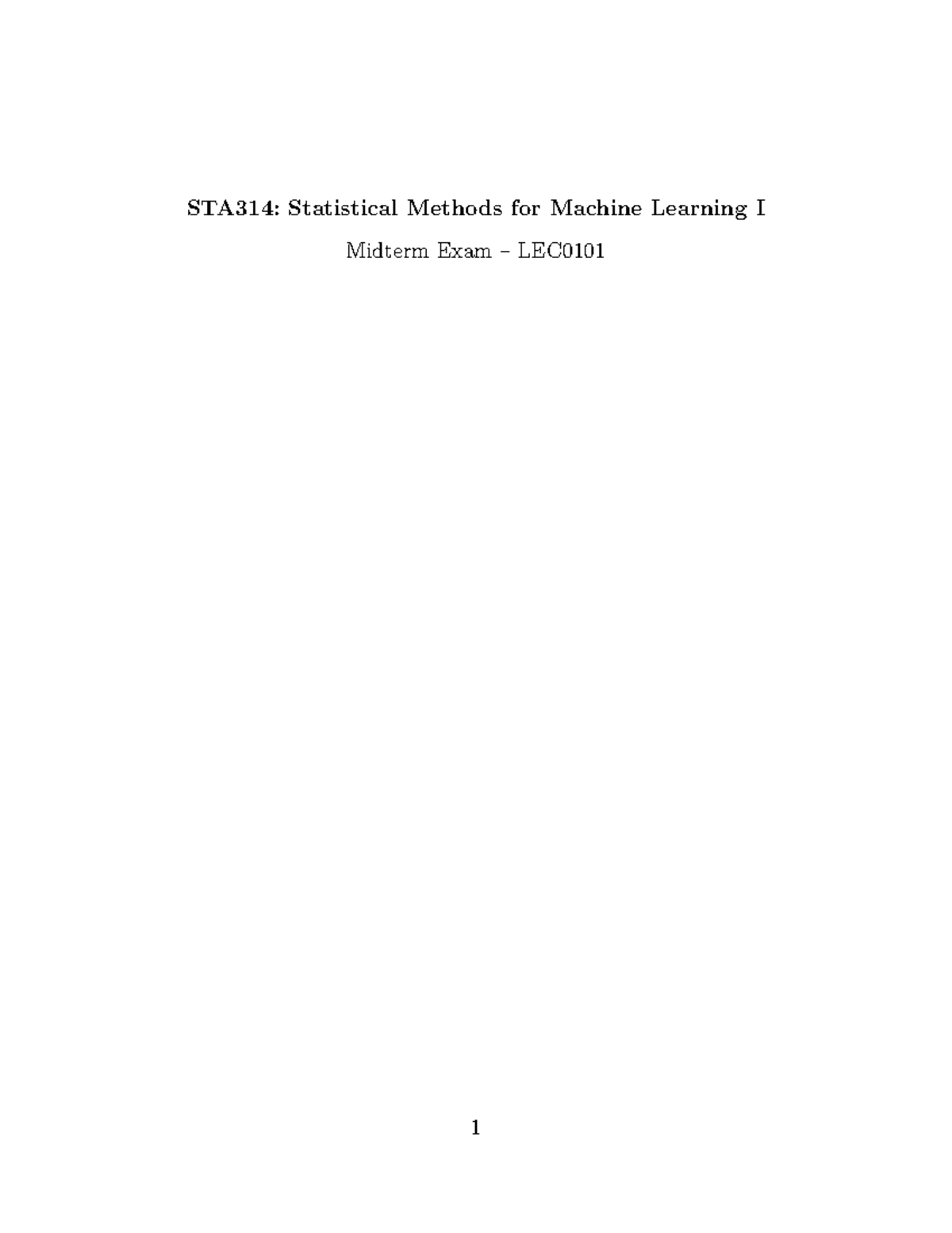 STA314: Statistical Methods for Machine Learning I - Midterm Exam ...