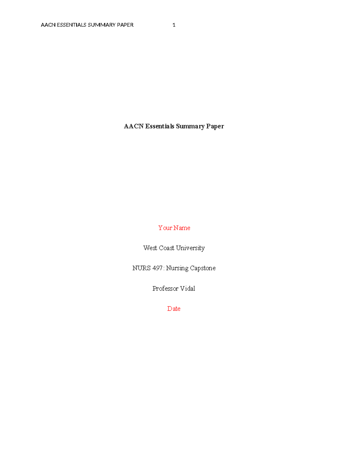 Template NURS 497 AACN Essentials Summary Paper AACN Essentials